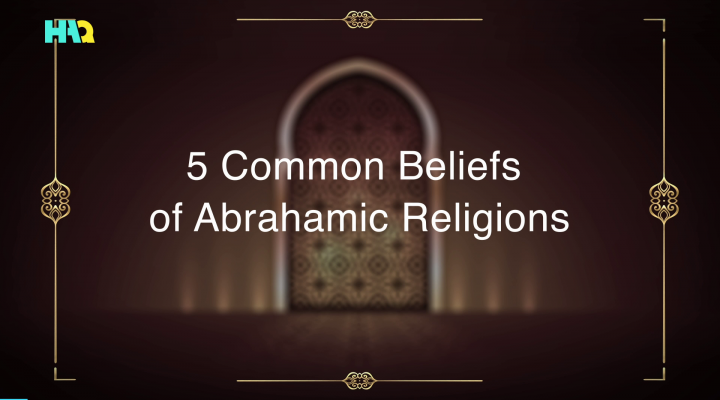 What Do Abrahamic Religions Have in Common?