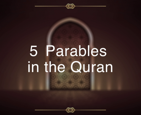 5 Interesting Parables in the Quran