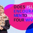 4 Wife Marriage in Islam: Is it Allowed?