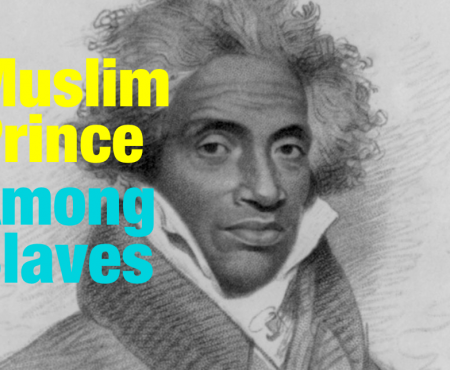 The Muslim Prince Who Was Enslaved in USA!