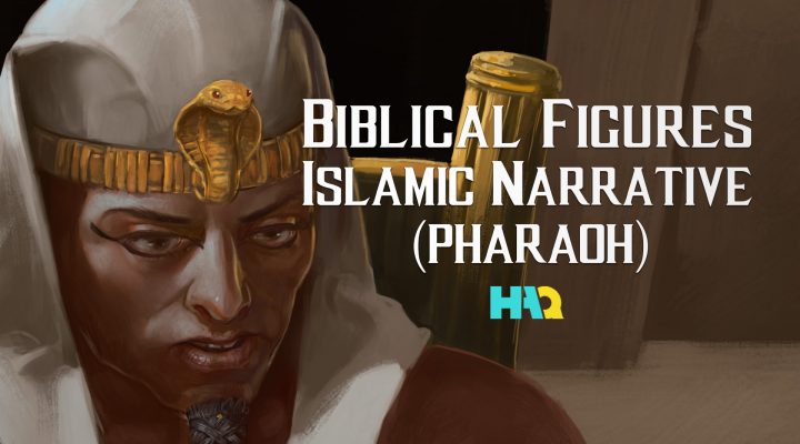 The Story of Pharaoh and Prophet Moses in Islam