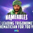 The Leading Trigonometric Mathematician for 700 Years!