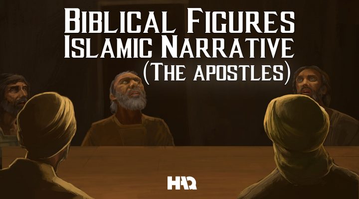 What Does Islam Say about the 12 Apostles of Jesus Christ?