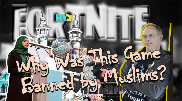 Why Did Some Muslims Ban the Fortnite Video Game?