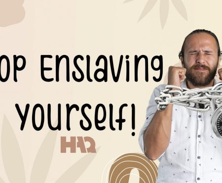 What Are You Enslaved To?