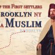 One of the First Settlers of Brooklyn, New York Was a Muslim!