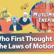 Who First Thought of the Laws of Motion?