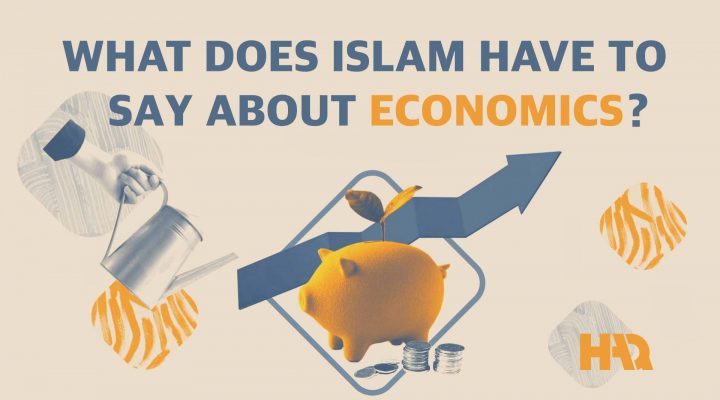What is the Islamic Take on Economics?