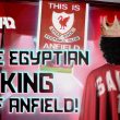 Mohamed Salah, the Egyptian King of Anfield!