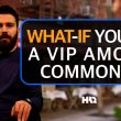 What If You Are a VIP Among Others?