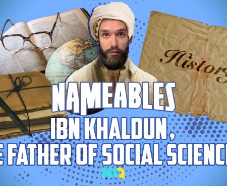 Ibn Khaldun, the Father of Social Sciences!
