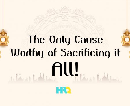 The Only Sacrifice Worthy of Human Life!