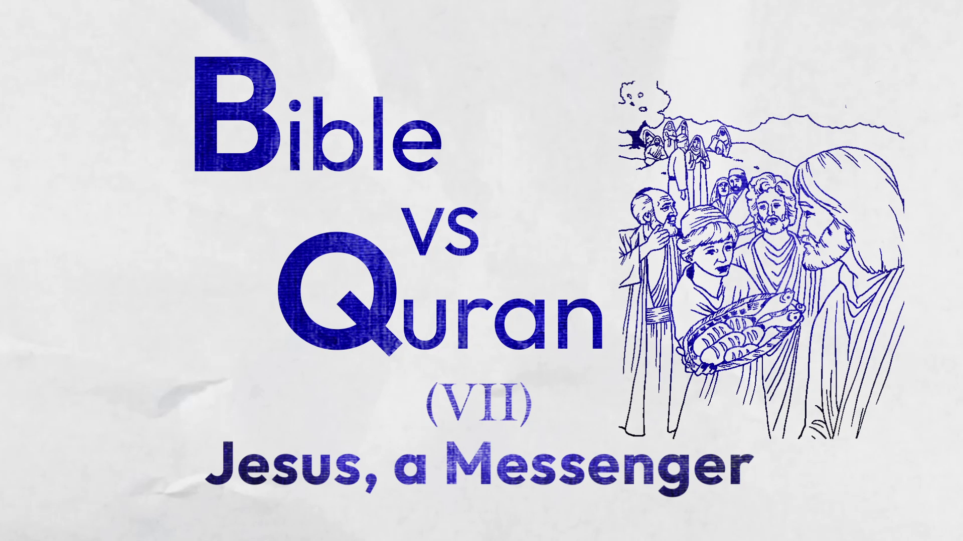 Was Jesus the son of God? - HAQ | Bible VS Quran, Islam and Christianity