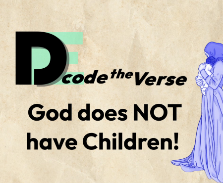 God Does NOT Have Children!