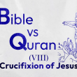 Islam VS Christianity: Was Jesus really crucified?
