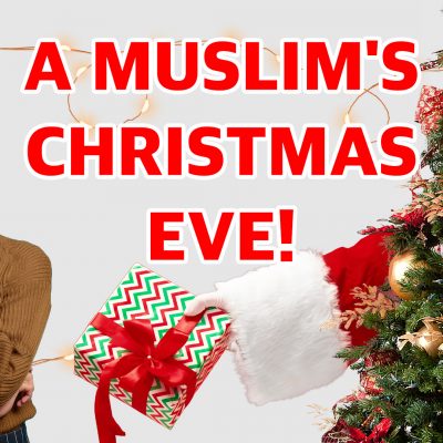 A Muslim’s Christmas Eve!