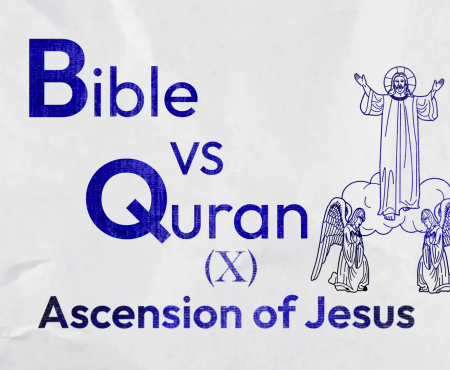 Quran VS Bible : Ascension of Jesus