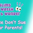 Please Don’t Sue Your Parents!