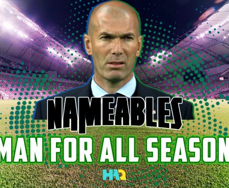 Zidane, a Man for All Seasons!