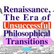 Renaissance & Endless Criticism without Effective Alternatives