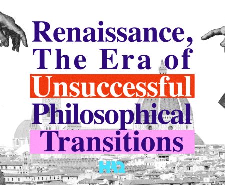 Renaissance & Endless Criticism without Effective Alternatives