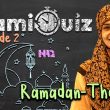 Ramadan Quiz Show! Join the Islamic Quiz Challenge!