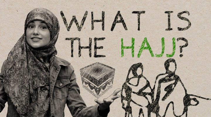 What is the Hajj Pilgrimage?