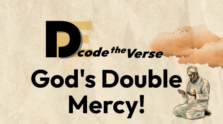 God’s DOUBLE Mercy! What is it Exactly?